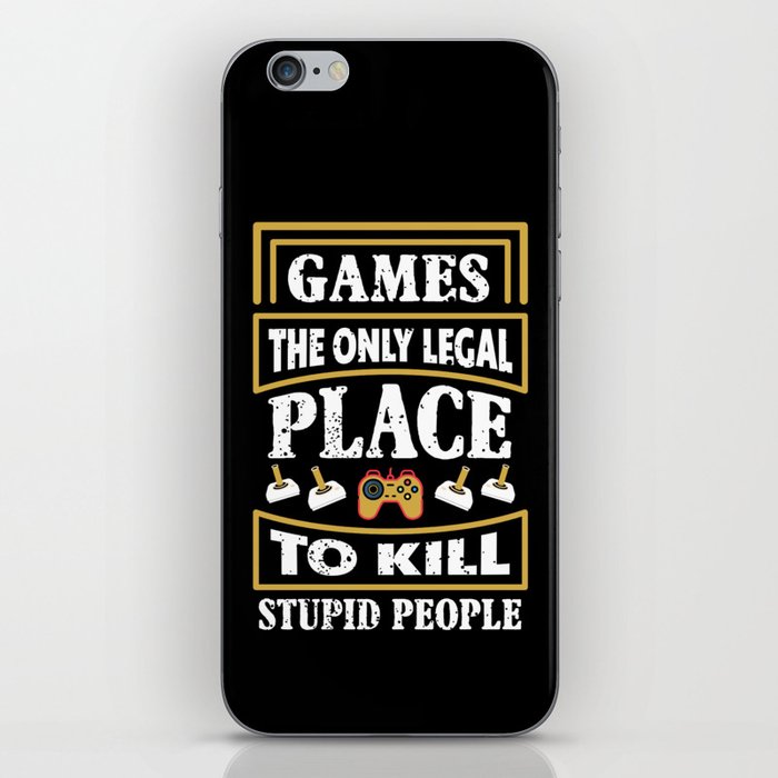 Games Only Legal Place Sarcastic iPhone Skin