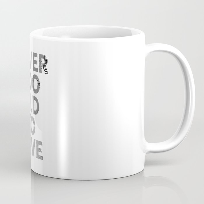 Never too old to rave,  the perfect raver t-shirt Coffee Mug