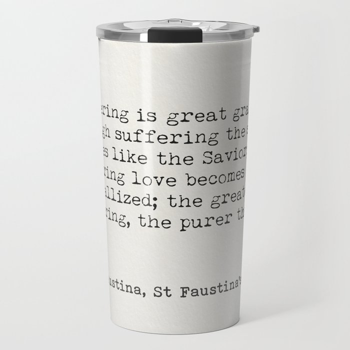 St. Faustina quote Travel Mug