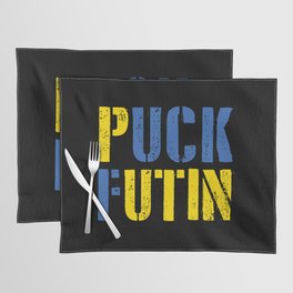 Puck Futin Fuck Putin Ukrainian War Placemat