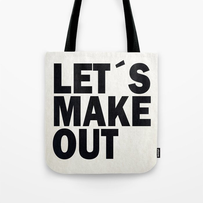 Let´s make out Tote Bag