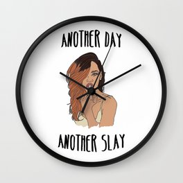 Another Day, Another Slay Wall Clock