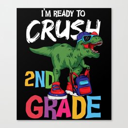 I'm Ready To Crush 2nd Grade Dinosaur Canvas Print