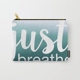 Just Breathe Carry-All Pouch