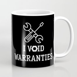 I Void Warranties Coffee Mug