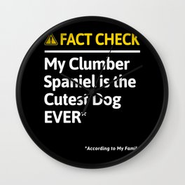 Clumber Spaniel Dog Funny Fact Check Wall Clock