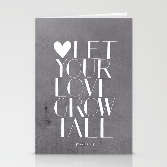 Let Your Love Grow Tall (b&w) Stationery Cards