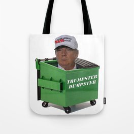 Trumpster Dumpster Tote Bag