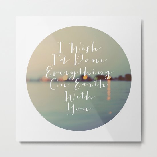 Everything On Earth Metal Print