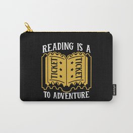 Reading Is A Ticket To Adventure Carry-All Pouch