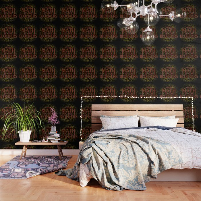 Math Is For Blockers Wallpaper By Ascentgfx Society6