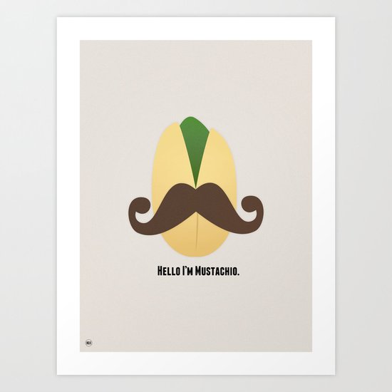 Hello I'm Mustachio Art Print