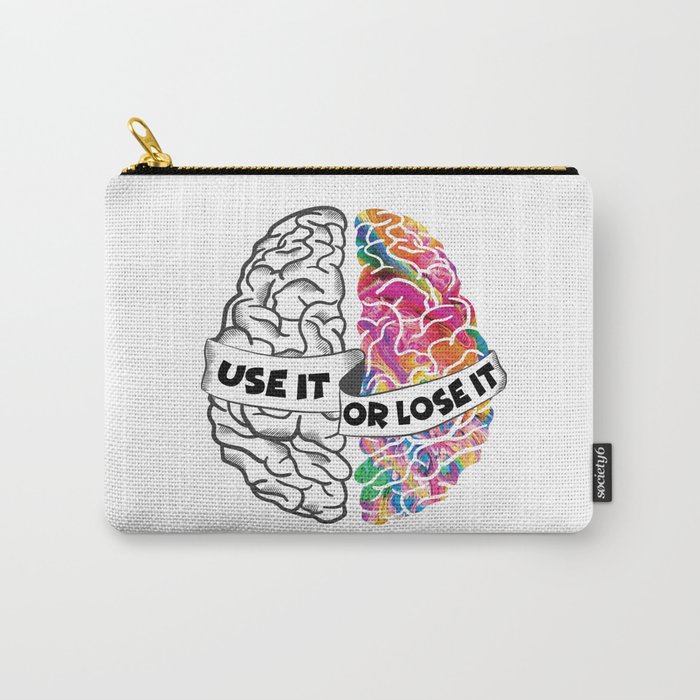 Use It Or Lose It - Analytic Creative Brain Left Right Carry-All Pouch