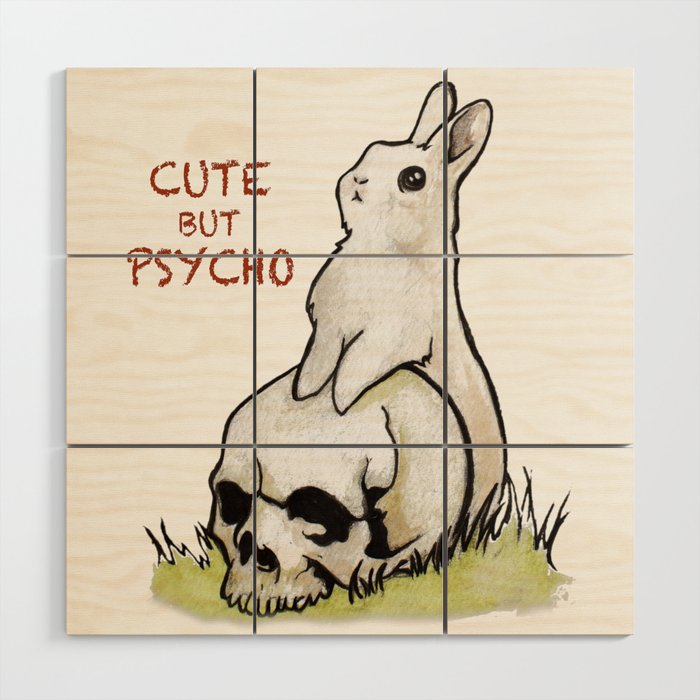 Cute But Psycho Wood Wall Art