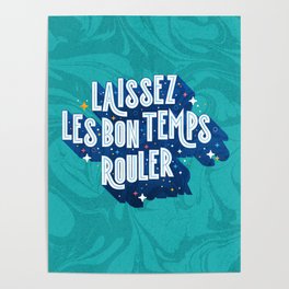 Laissez Les Bon Temps Rouler - Let the Good Times Roll Poster