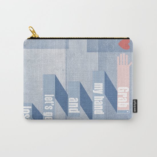 grab my hand... Carry-All Pouch