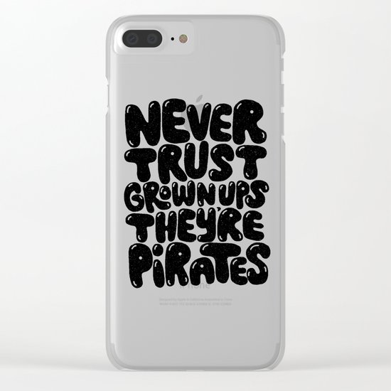 NEVER TRUST GROWN UPS Clear iPhone Case