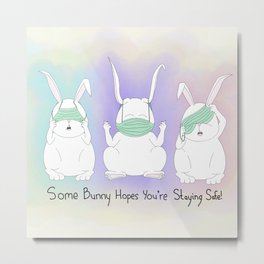 Some Bunny Hopes You're Staying Safe! Metal Print | Safe, Digital, Medical, Staying, Drawing, Pandemic, Mask, Bunny, Bunnies, Rabbits 