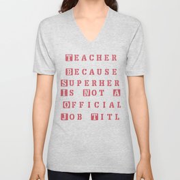 Teacher SUperhero V Neck T Shirt