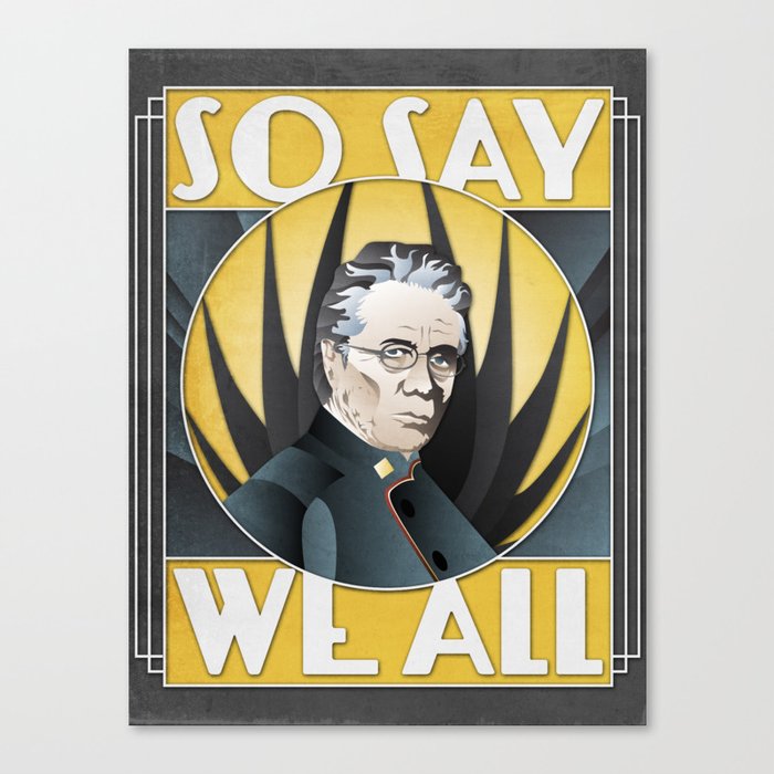 So Say We All Canvas Print