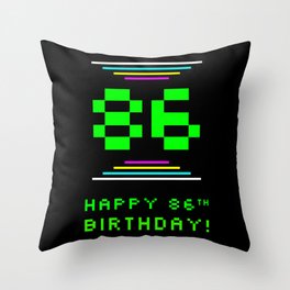 [ Thumbnail: 86th Birthday - Nerdy Geeky Pixelated 8-Bit Computing Graphics Inspired Look Throw Pillow ]