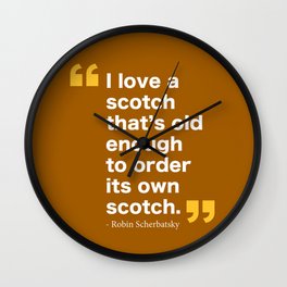 Robin Scherbatsky Quote Wall Clock