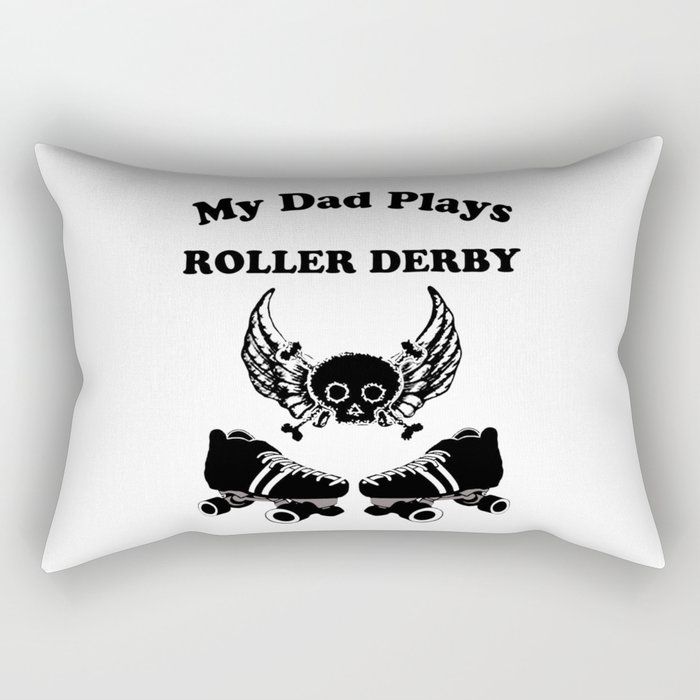 My Dad Plays Roller Derby Rectangular Pillow