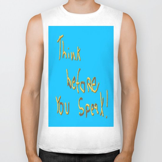 Think before you Speak! Biker Tank