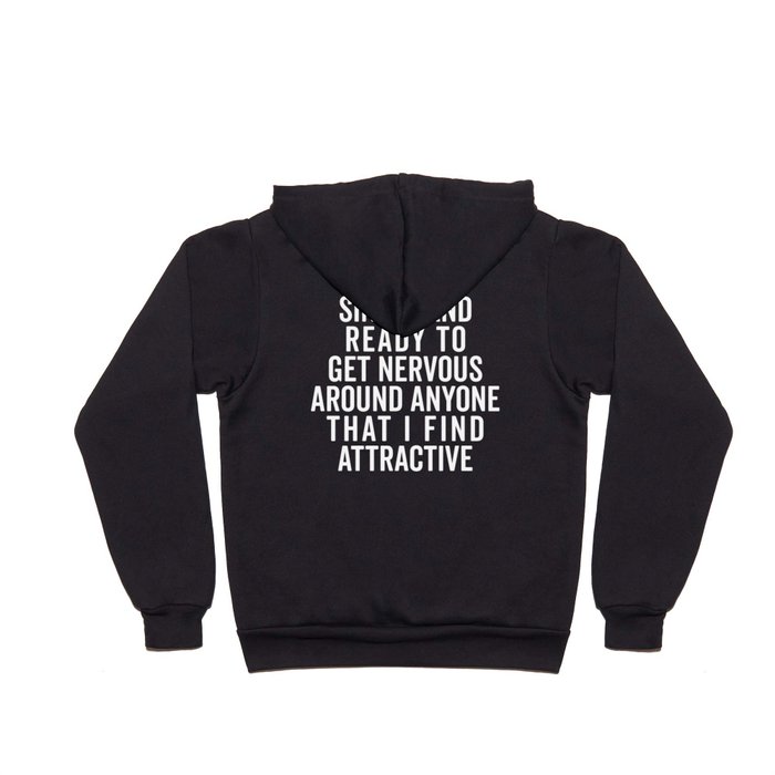 Single And Nervous Funny Quote Hoody