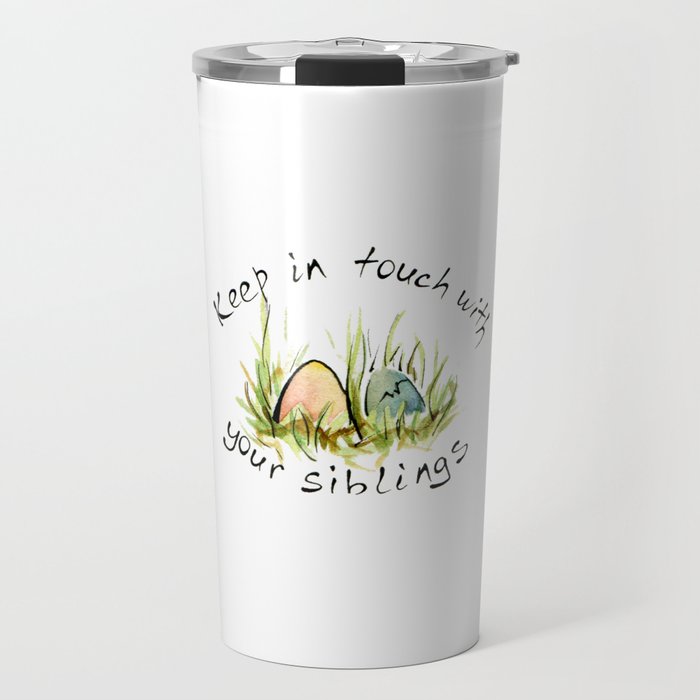Keep in touch with your siblings artprint Travel Mug