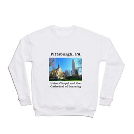 Heinz Chapel and Cathedral of Learning in Pittsburgh 12 Crewneck Sweatshirt