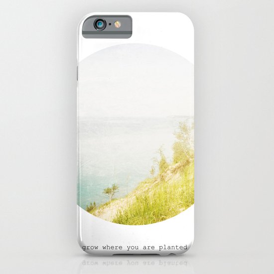 Grow Where You Are Planted iPhone & iPod Case