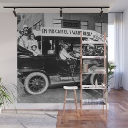 Vintage I'm No Camel - We Want Beer - Repeal Prohibition black and white photograph / photographs  Wall Mural