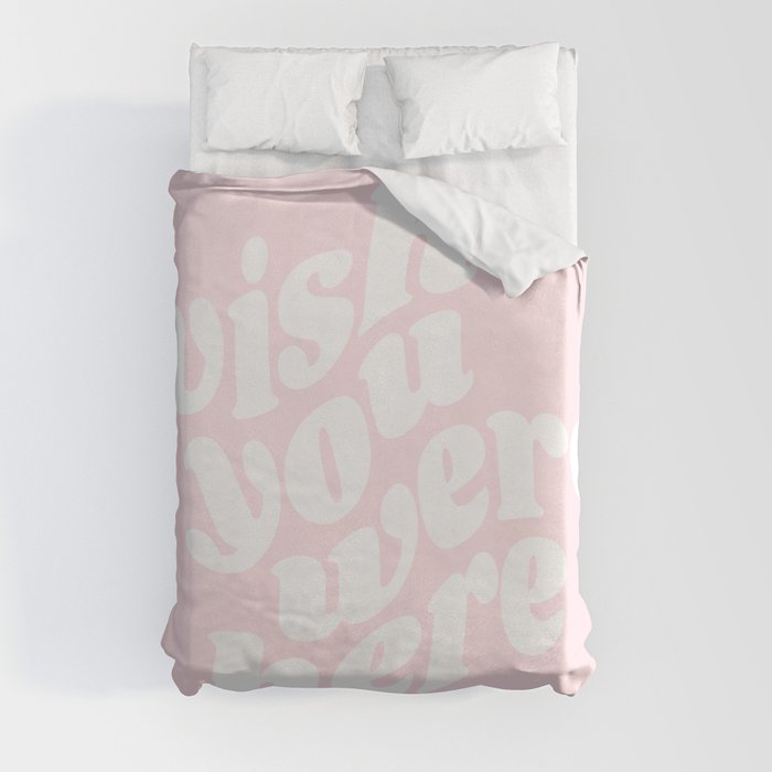 wish you were here Duvet Cover