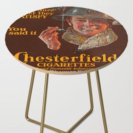 Chesterfield Cigarettes 15 Cents, Mild? Sure and Yet They Satisfy, 1914-1918 by Joseph Christian Leyendecker Side Table