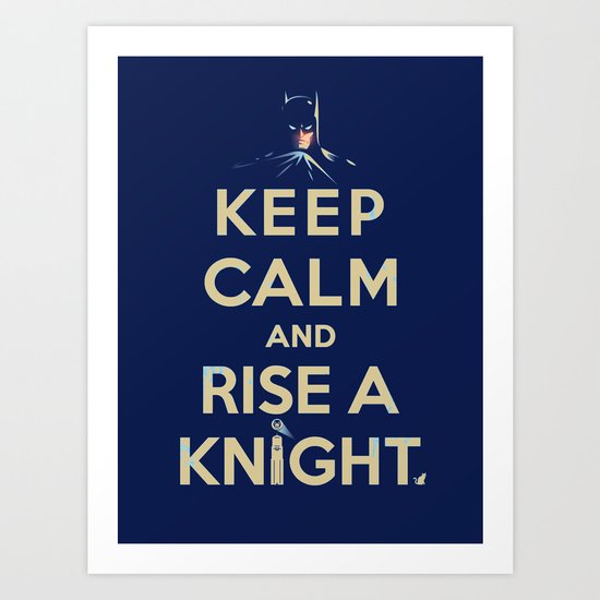 Keep Calm: Knight Art Print