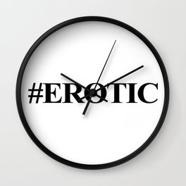 Hashtag Erotic Wall Clock