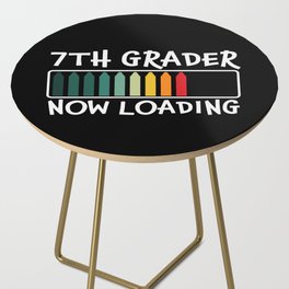 7th Grader Now Loading Funny Side Table
