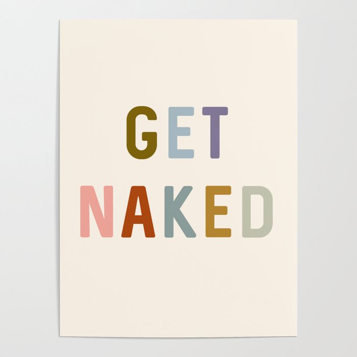 Get Naked, Modern Bathroom Decor Poster
