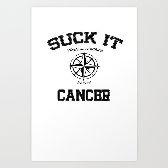 Suck it, Cancer Art Print
