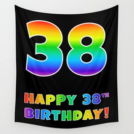 [ Thumbnail: HAPPY 38TH BIRTHDAY - Multicolored Rainbow Spectrum Gradient Wall Tapestry ]