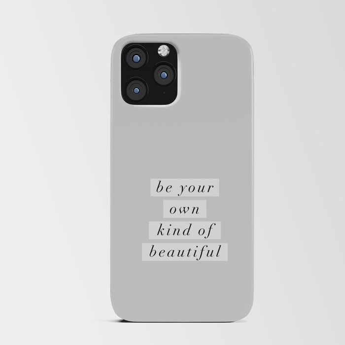 Be Your Own Kind of Beautiful black and white iPhone Card Case