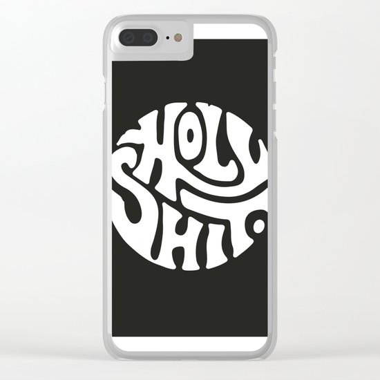 Holy Shit Clear iPhone Case