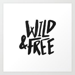 Wild & Free Art Print