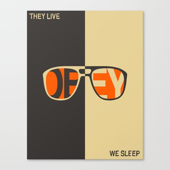 THEY LIVE, WE SLEEP Canvas Print