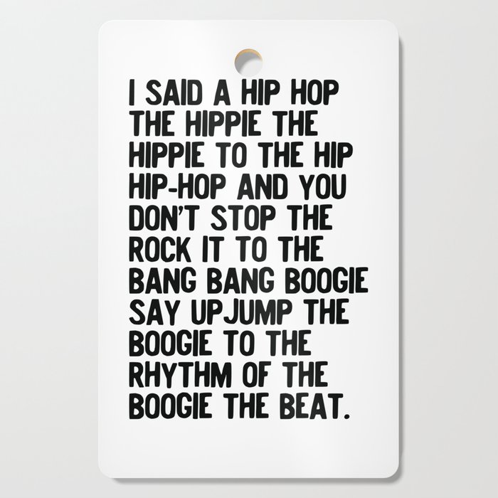 RAPPERS DELIGHT Hip Hop CLASSIC MUSIC Cutting Board | Graphic-design, Pop-art, Rappers-delight, Rappersdelight, I-said-a-hip-hop, The-hippie, Bang-bang-boogie, Hip-hop, Music, Lyrics