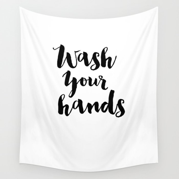 Wash Your Hands Wall Tapestry by Society6