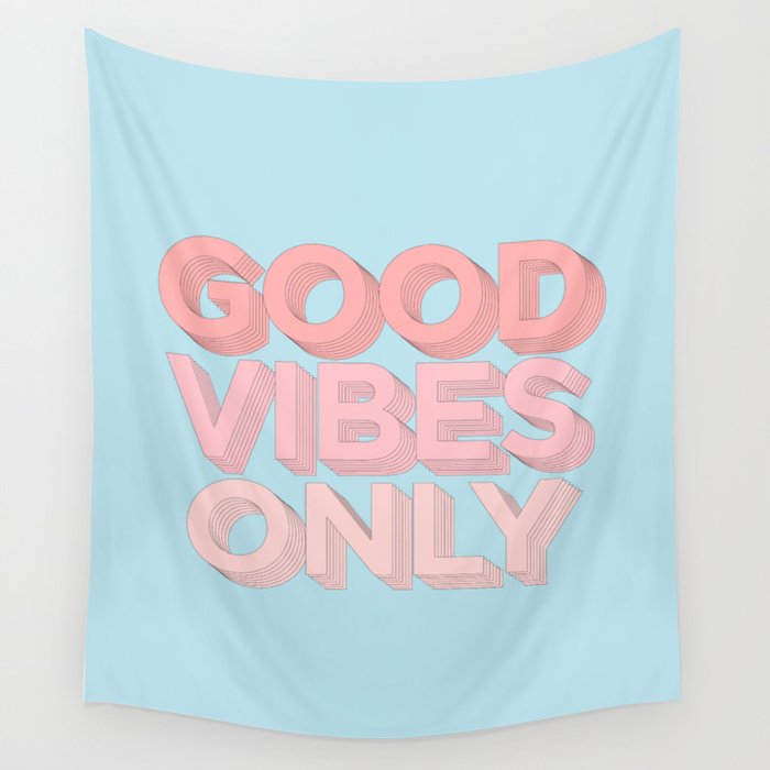 Good Vibes Only sky blue peach pink typography inspirational motivational home wall bedroom decor Wall Tapestry