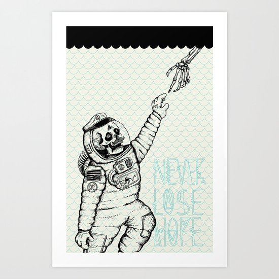 Never Lose Hope Art Print