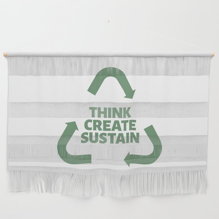 Think, Create, Sustain Wall Hanging